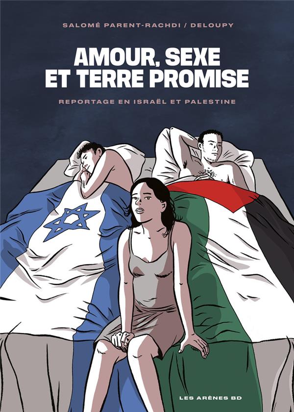 Couverture de l'album Amour, sexe et Terre promise Reportage en Israël et Palestine