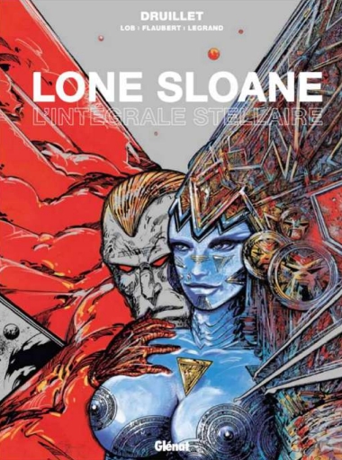 Lone Sloane L'intégrale stellaire