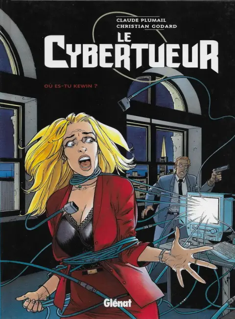 Le Cybertueur Tome 2 Où es-tu Kewin ?