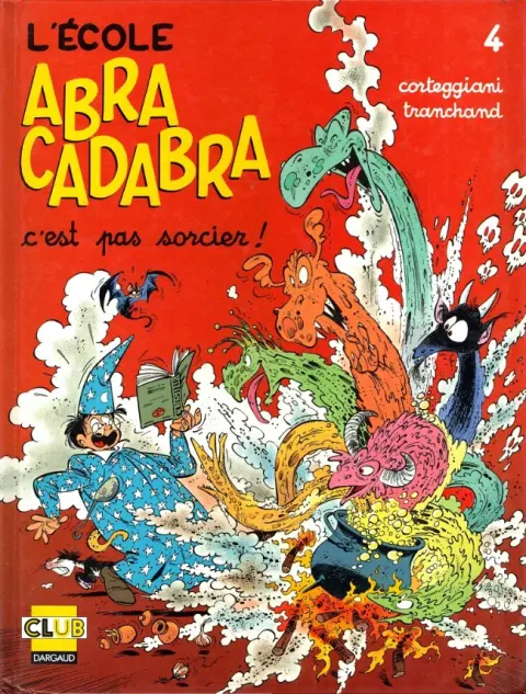 L'École Abracadabra Tome 4 C'est pas sorcier !