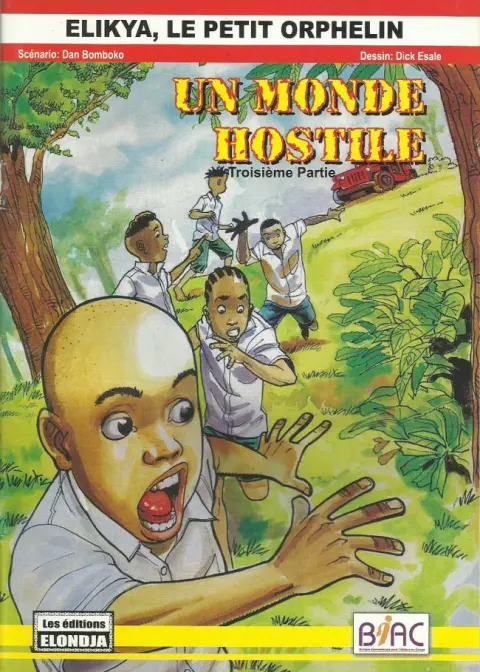 Elikya, le petit orphelin Tome 3 Un Monde Hostile Troisième Partie