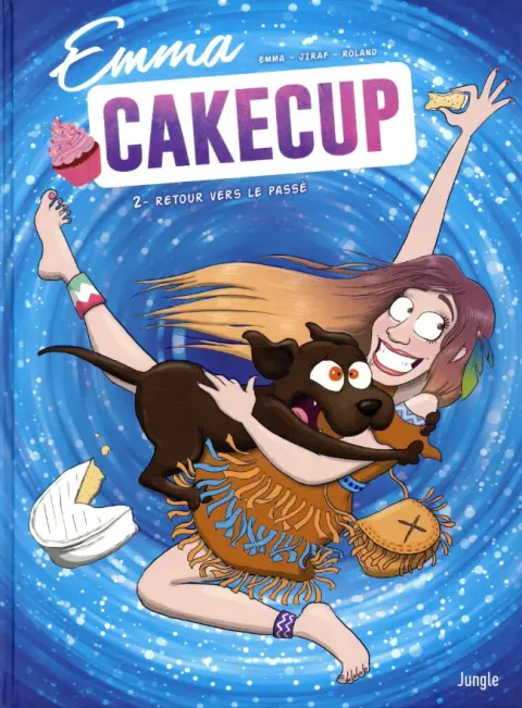 Emma CakeCup Tome 2 Retour vers le passé