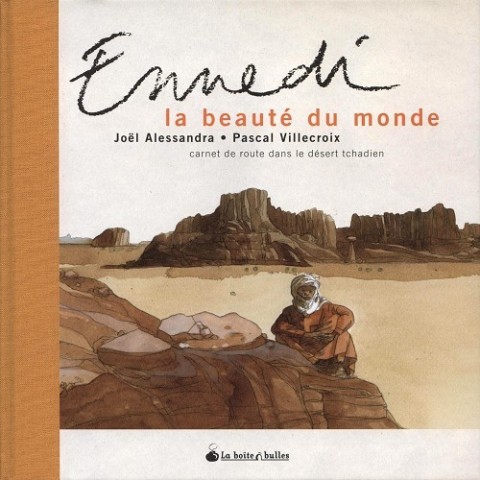 Couverture de l'album Ennedi, la beauté du monde Carnet de route dans le désert tchadien