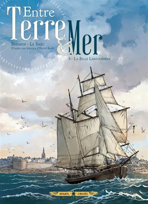 Entre terre & mer Tome 3 La Belle Lavandière