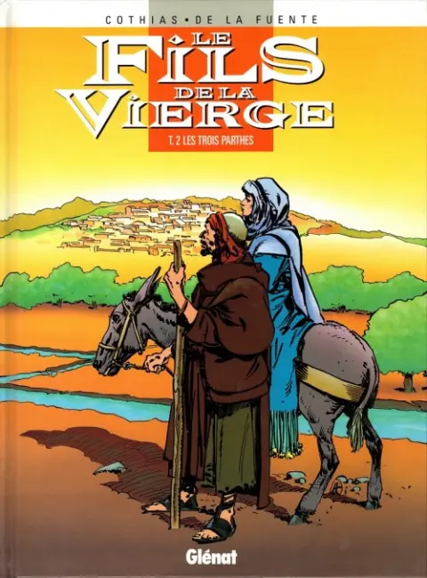 Le Fils de la vierge - Josué de Nazareth Tome 2 Les trois Parthes
