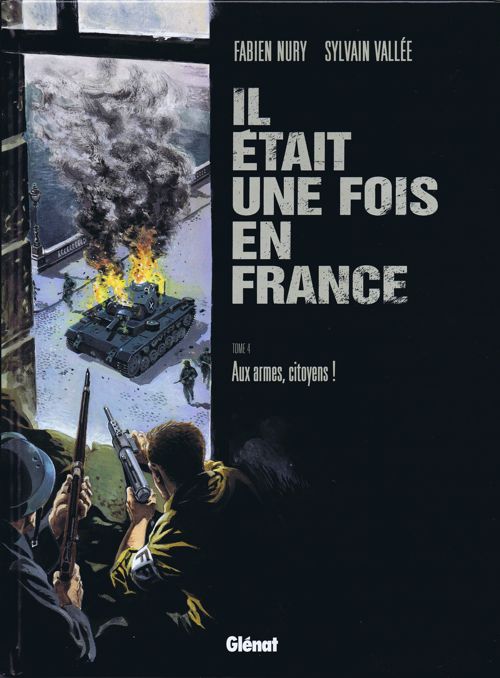 Couverture de l'album Il était une fois en France Tome 4 Aux armes, citoyens !
