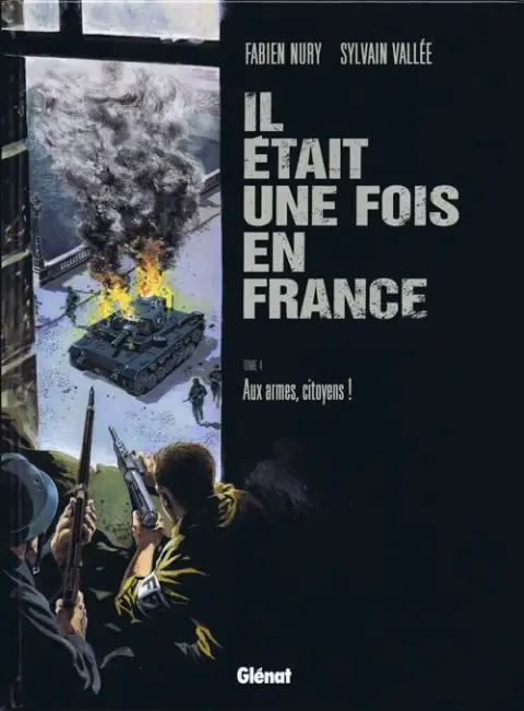 Il était une fois en France Tome 4 Aux armes, citoyens !