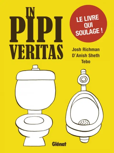 In pipi veritas Je pisse donc je suis