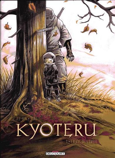 Couverture de l'album Kyoteru Tome 1 Enfant de l'ombre
