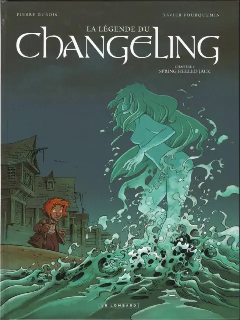 La Légende du Changeling Tome 3 Spring Heeled Jack
