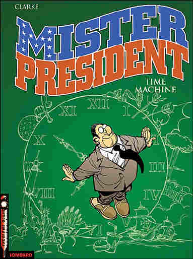 Mister President Tome 3 Time Machine