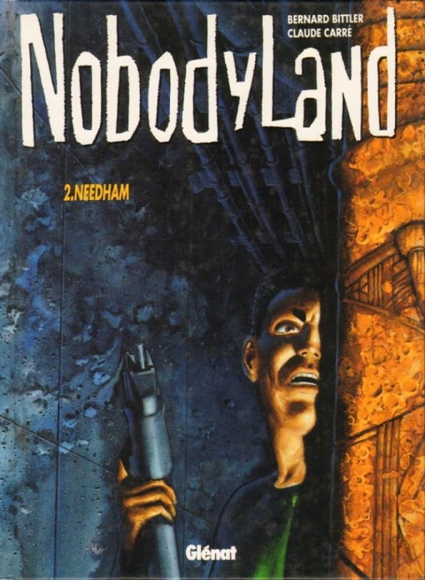 Nobodyland Tome 2 Needham