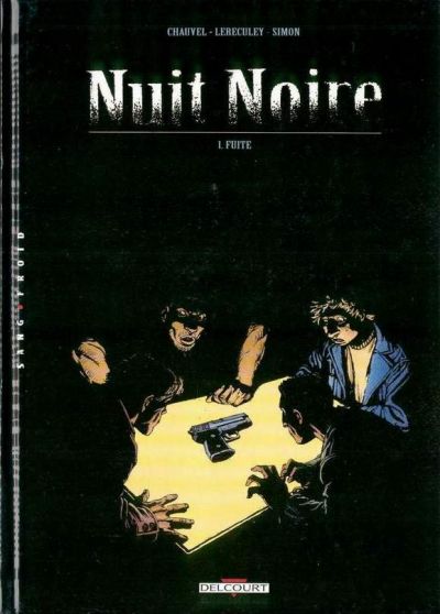Couverture de l'album Nuit Noire Tome 1 Fuite