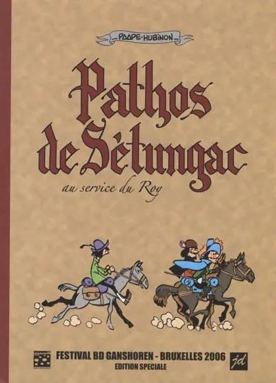 Pathos de Sétungac Tome 1 Au service du Roy