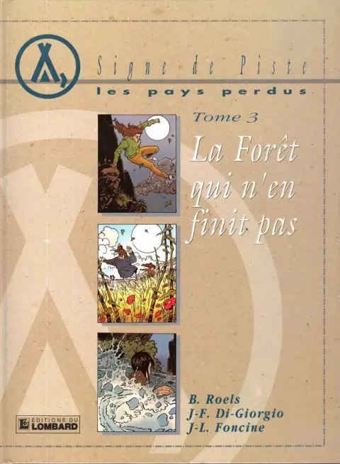Les Pays perdus Tome 3 La Forêt qui n'en finit pas