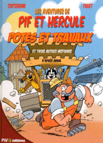 Couverture de l'album Les aventures de Pif et Hercule Tome 2 Potes et travaux et 3 autres histoires