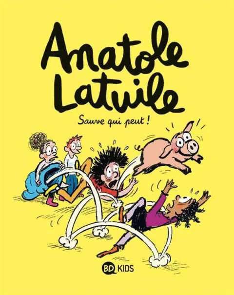 Anatole Latuile Tome 10 Sauve qui peut !