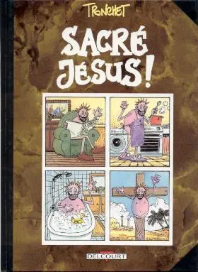 Sacré Jésus !