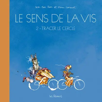 Le sens de la vis Tome 2 Tracer le cercle