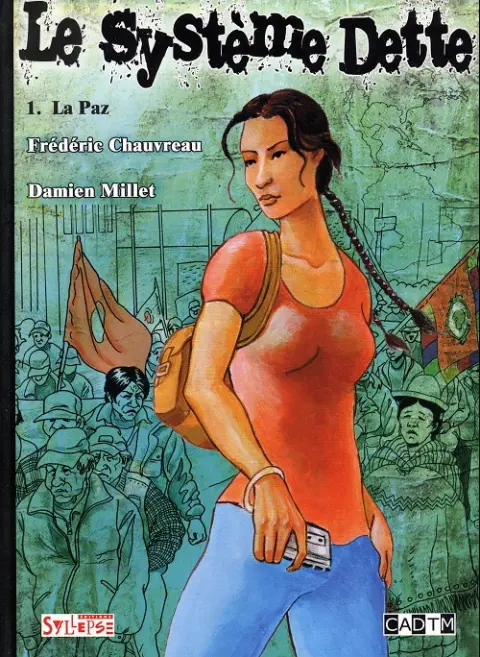 Le Systeme dette Tome 1 La paz