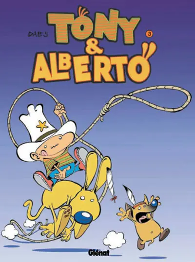 Tony & Alberto Tome 3 Albertonynocanichou