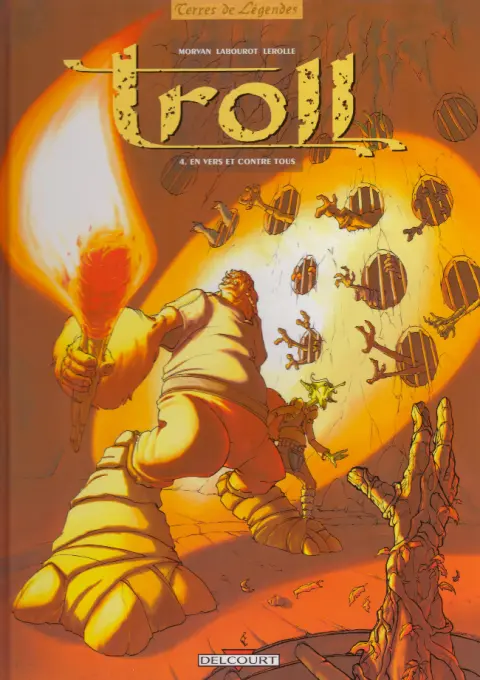 Troll Tome 4 En vers et contre tous