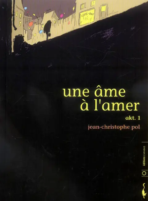 Une âme à l'amer Tome 1 Akt.1