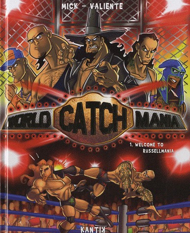 World Catch Mania Tome 1 Welcome to Russellmania