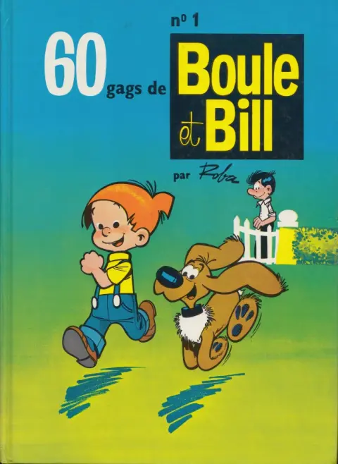 Couverture de l'album Boule & Bill Tome 1 60 gags de Boule et Bill