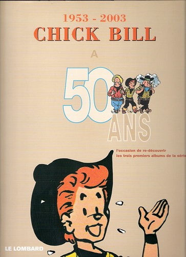 Couverture de l'album Chick Bill 1953 - 2003 : Chick Bill a 50 ans