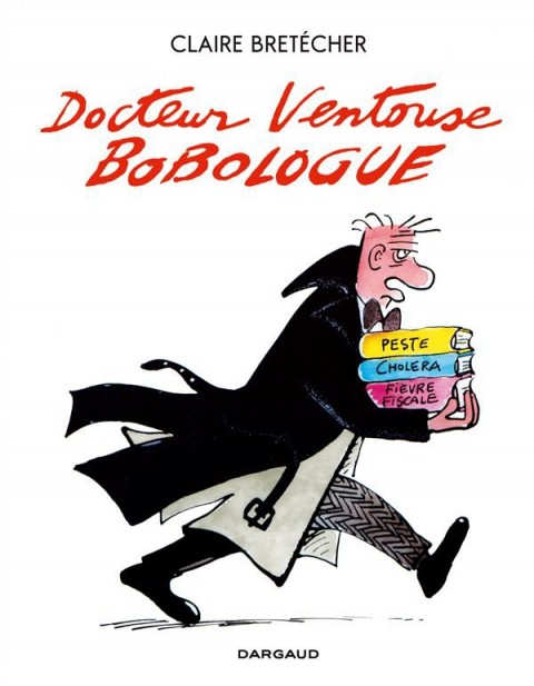 Couverture de l'album Docteur Ventouse, bobologue
