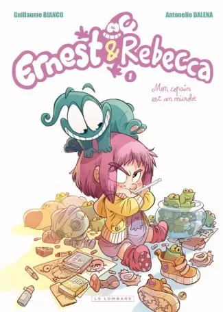 Couverture de l'album Ernest & Rebecca Tome 1 Mon copain est un microbe