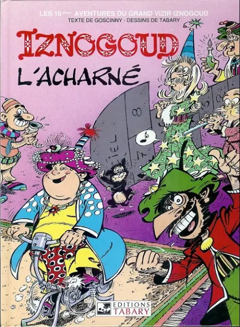 Couverture de l'album Iznogoud Tome 10 Iznogoud, l'acharné