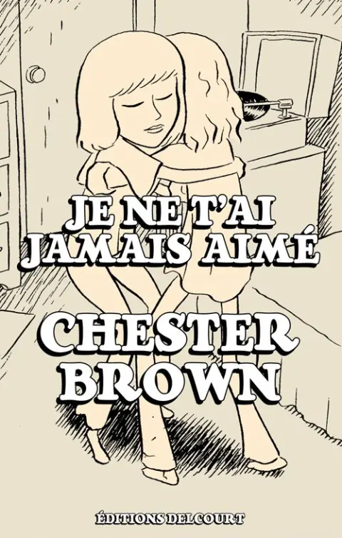 Couverture de l'album Je ne t'ai jamais aimé