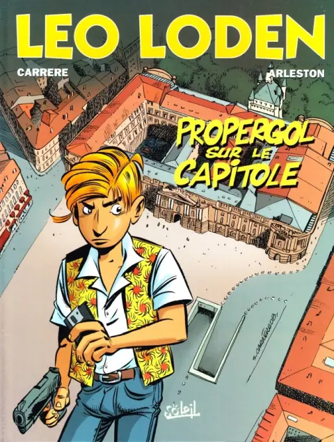 Couverture de l'album Léo Loden Tome 7 Propergol sur le Capitole