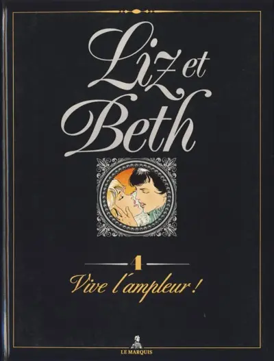 Liz et Beth Tome 4 Vive l'ampleur !
