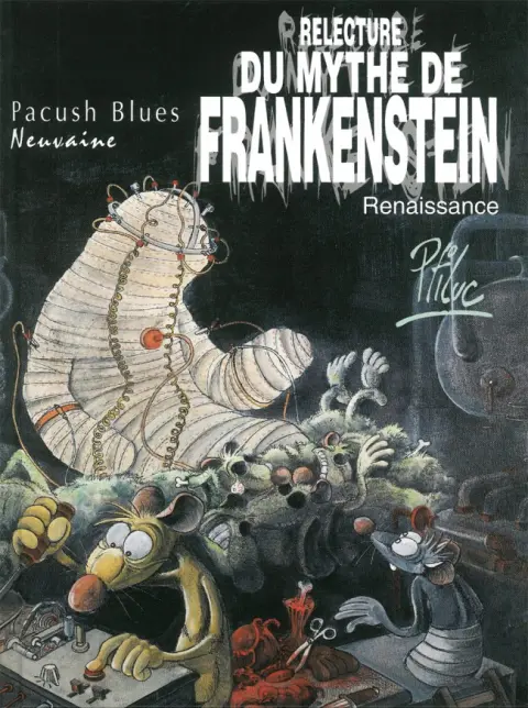 Couverture de l'album Pacush Blues Tome 9 Neuvaine : Relecture du mythe de Frankenstein - Renaissance