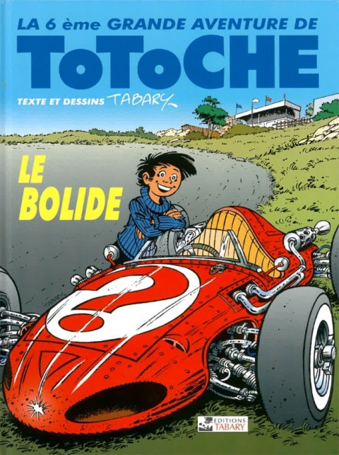 Couverture de l'album Totoche Tome 2 Le bolide