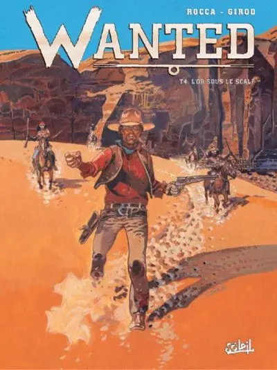 Couverture de l'album Wanted Tome 4 L'or sous le scalp