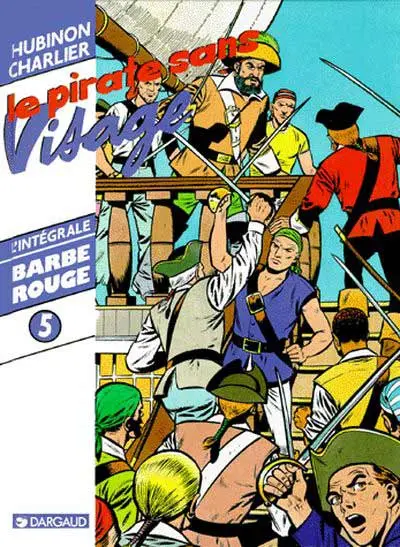 Barbe-Rouge L'intégrale Tome 5 Le pirate sans visage