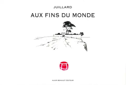 Aux fins du monde