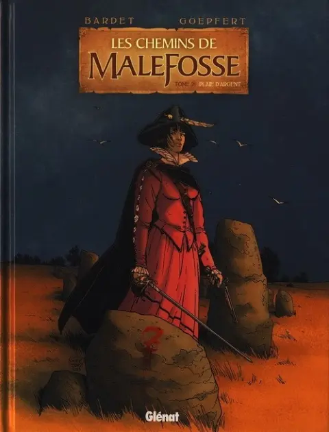 Les Chemins de Malefosse Tome 21 Plaie d'argent