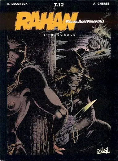 Rahan L'Intégrale Tome 12 Les adorateurs de la mort...