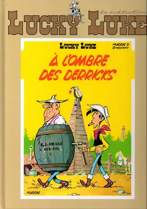 Lucky Luke La collection Tome 47 A l'ombre des derricks