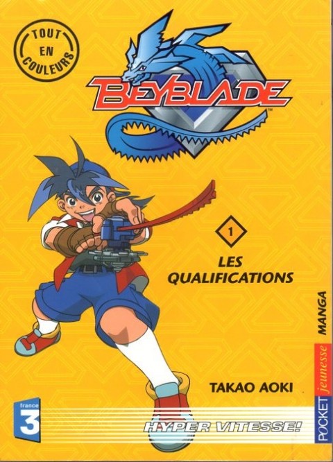 Beyblade Pocket Tome 1 Les Qualifications