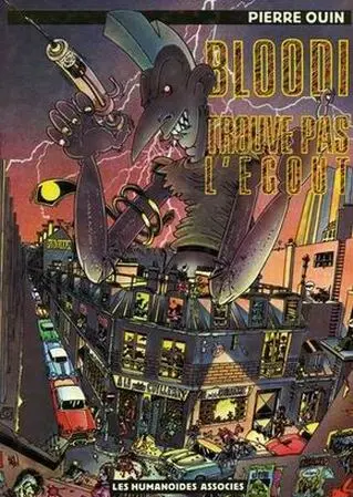 Bloodi Tome 1 Bloodi trouve pas l'égout
