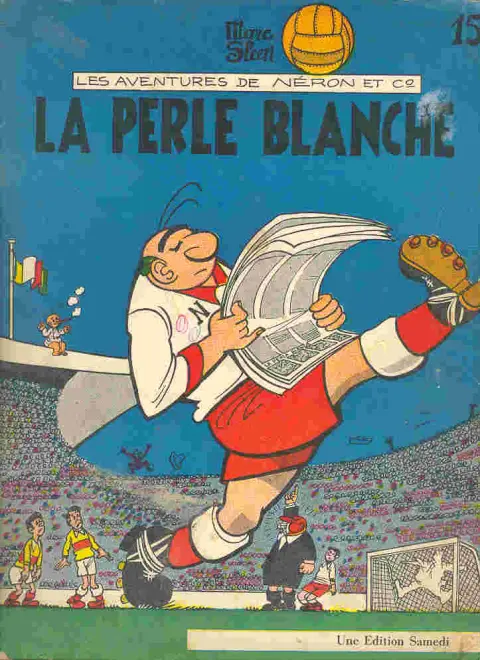 Les Aventures de Néron et Co Éditions Samedi Tome 36 La perle blanche