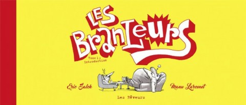 Couverture de l'album Les Branleurs Tome 1 Introduction