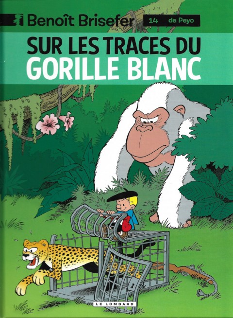 Couverture de l'album Benoît Brisefer Tome 14 Sur les traces du gorille blanc