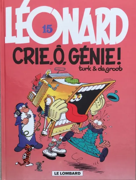 Couverture de l'album Léonard Tome 15 Crie, ô, génie !